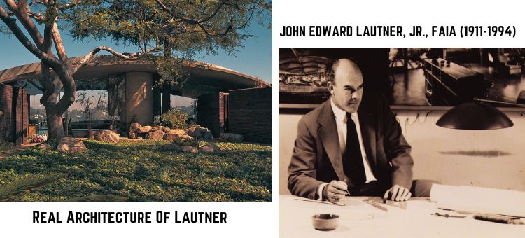 JOHN EDWARD LAUTNER. JR. FAIA (1911-1994)